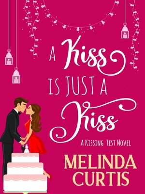 cover image of A Kiss is Just a Kiss